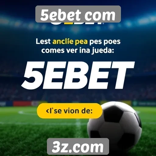 5ebet com oferece promoções para novos jogadores